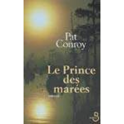 Le Prince des marées De Pat Conroy